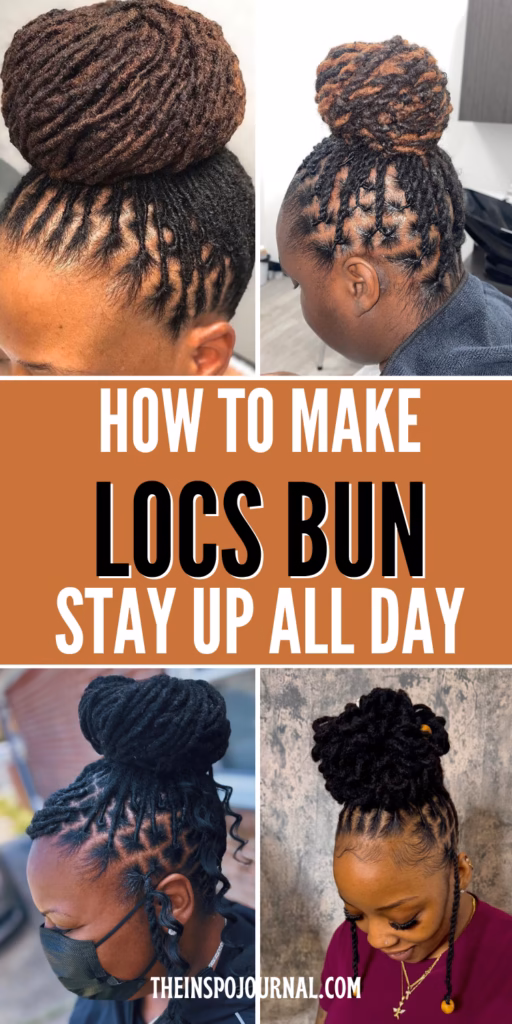 How to Make Locs Bun Stay Up All Day